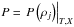 \hbox{$P = {\left. {P\left( {{\rho _j}} \right)} \right|_{T,X}}$}