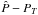 \hbox{$\hat{P} - P_T$}
