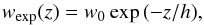 \begin{equation} w_{\mathrm{exp}}(z)=w_{0}\exp{(-z/h)}, \end{equation}