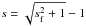 \hbox{$s=\sqrt{s_{\rm f}^2+1}-1$}