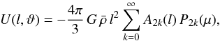 \appendix \setcounter{section}{2} \begin{equation} U(l,\vartheta) = - \frac{4\pi}{3}\,G\,\bar{\rho}\,l^2\sum_{k=0}^{\infty} A_{2k}(l)\,P_{2k}(\mu) , \end{equation}