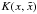 \hbox{$K(x,\tilde{x})$}