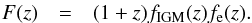 \begin{eqnarray*} F(z) &=& (1+z)f_{\rm IGM}(z)f_{\rm e}(z). \end{eqnarray*}