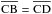 \hbox{$\overline{\rm CB} = \overline{\rm CD}$}