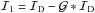 \hbox{$\mathcal{I}_1 = \mathcal{I}_\mathrm{D} - \mathcal{G}*\mathcal{I}_\mathrm{D}$}