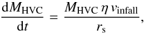\begin{equation} \frac{{\rm d}M_{\rm HVC}}{{\rm d}t} = \frac{M_{\rm HVC}\,\eta\,v_{\rm infall}}{r_{\rm s}}, \end{equation}