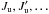 \hbox{$ J_{\rm u},J_{\rm u}^{\prime },\ldots $}