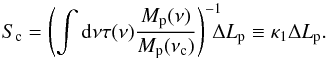 \begin{equation} S_{\rm c} = \left( \int \d\nu \tau(\nu) \frac{M_{\rm p}(\nu)}{M_{\rm p}(\nu _{\rm c})}\right)^{-1}\mkern-12mu\Delta L_{\rm p} \equiv \kappa _1 \Delta L_{\rm p}. \label{eq:cc_planet_model} \end{equation}