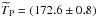 \hbox{$\widetilde{T}_{\rm P} = (172.6\pm0.8)$}