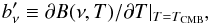 \begin{equation} b^{\prime}_\nu \equiv \partial B(\nu,T)/\partial T |_{T = T_{\rm CMB}}, \label{eq:dbdt2} \end{equation}