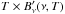 \hbox{$T \times B^{\prime}_\nu(\nu,T)$}
