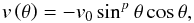 \begin{equation} \label{meridfloweqn} v\left(\theta\right) = -v_0\sin^p\theta\cos\theta , \end{equation}