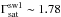 \hbox{$\Gamma_{\rm sat}^{\rm sw1}\sim 1.78$}