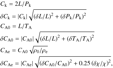 \begin{eqnarray} &&C_\textrm{k} = 2 L / P_\textrm{k} \nonumber \\ &&\delta C_\textrm{k} = | C_\textrm{k} | \sqrt{ \left( \delta L/L \right)^2 + \left( \delta P_\textrm{k}/P_\textrm{k} \right)^2 } \nonumber \\ &&C_\textrm{A0} = L / T_\textrm{A} \nonumber \\ &&\delta C_\textrm{A0} = | C_\textrm{A0} | \sqrt{ \left( \delta L/L \right)^2 + \left( \delta T_\textrm{A}/T_\textrm{A} \right)^2} \nonumber \\ &&C_\textrm{Ae} = C_\textrm{A0} \sqrt{\rho_\textrm{0}/\rho_\textrm{e}} \nonumber \\ &&\delta C_\textrm{Ae} = | C_\textrm{Ae} | \sqrt{ \left( \delta C_\textrm{A0}/C_\textrm{A0} \right)^2 + 0.25 \left( \delta \chi/\chi \right)^2}, \end{eqnarray}