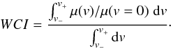\begin{equation} WCI = \frac{\int_{v_{-}}^{v_{+}} \mu(v)/ \mu(v=0) \; {\rm d}v}{\int_{v_{-}}^{v_{+}} {\rm d}v} \cdot \label{eq:wingcore_param} \end{equation}