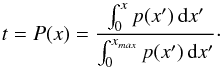 \begin{equation} t = P(x) = \frac{\int_0^x p(x') \, \text{d}x'}{\int_0^{x_{max}} p(x') \, \text{d}x'}\cdot \label{eq:sampling_equation} \end{equation}