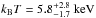 \hbox{$k_{\rm B}T=5.8^{+2.8}_{-1.7}~\rm keV$}