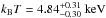 \hbox{$k_{\rm B}T=4.84^{+0.31}_{-0.30}~\rm keV$}