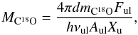 \begin{equation} M_{\mathrm{C^{18}O}}=\frac{4\pi d m_\mathrm{C^{18}O}F_{\rm ul}}{h\nu_{\rm ul}A_{\rm ul}X_{\rm u}} , \end{equation}