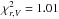 \hbox{$\chi^2_{r,V} = 1.01$}
