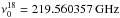 \hbox{$\nu^{18}_0=219.560357\,\mathrm{GHz}$}