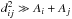 \hbox{$d_{ij}^2 \gg A_i + A_j$}
