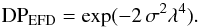 \begin{equation} {\rm DP}_{\rm EFD} = \exp(-2\,\sigma^2\lambda^4) \label{Eq:EFD} . \end{equation}