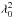 \hbox{$\lambda_0^2$}