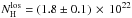 \hbox{$N_{\rm H}^{\rm los}=(1.8\pm0.1)\,\times\,10^{22}$}