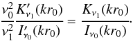 \begin{equation} \label{14a} \cfrac{\nu_0^2}{\nu_1^2} \cfrac{K'_{\nu_1}(kr_0)}{I'_{\nu_0}(kr_0)} = \cfrac{K_{\nu_1}(kr_0)}{I_{\nu_0}(kr_0)}\cdot \end{equation}