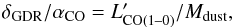 \begin{equation} \label{eq:alpha_co_gdr} \delta_\mathrm{GDR}/\alpha_\mathrm{CO} = \lpcol10/ \mdust , \end{equation}