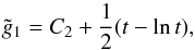 \appendix \setcounter{section}{1} \begin{equation} \tilde{g}_1 = C_2 + \frac{1}{2} (t - \ln t), \label{g3} \end{equation}