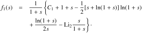\appendix \setcounter{section}{1} \begin{eqnarray} f_1(s) & = & \frac{1}{1+s} \left\{C_1+1+s-\frac{1}{2} [s+\ln (1+s)] \ln (1+s) \right. \nonumber \\ && \left. +\, \frac{\ln (1+s)}{2 s} -\mathrm{Li}_2 \frac{s}{1+s} \right\}\cdot \label{fgc} \end{eqnarray}