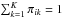 \hbox{$~ \sum_{k=1}^K \pi_{ik} = 1$}