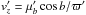 \hbox{$v'_z=\mu'_b\cos b/\varpi'$}