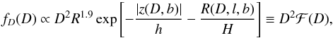 \begin{equation} f_D(D)\propto D^2R^{1.9}\exp\left[-{|z(D,b)|\over h}-{R(D,l,b)\over H}\right] \equiv D^2\mathcal{F}(D), \label{e:fd} \end{equation}