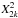 \hbox{$X^{2}_{2k}$}