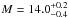 \hbox{$M =14.0^{+0.2}_{-0.4}$}