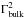 \hbox{$\Gamma_{\rm bulk}^{2}$}