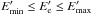 \hbox{$E^{\prime}_{\rm min}\leq E^{\prime}_{\rm e}\leq E^{\prime}_{\rm max}$}