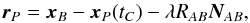 \begin{equation} \bm r_P=\bx_B - \bx_P (t_C) - \lambda \rab \bnab \nn , \end{equation}
