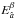 \hbox{$E^\beta_{\hat a}$}