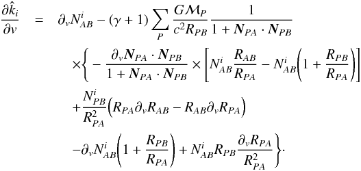 \begin{eqnarray} \frac{\partial \hat k_i}{\partial v} &=& \partial_v \nabi - (\gamma + 1) \sum_P \frac{G {\cal M}_P}{c^2 \rpb} \frac{1}{1+ \bnpa \cdot \bnpb}\nn \\ &&\quad \times \Bigg\{ - \frac{\partial_v \bnpa \cdot \bnpb}{1+ \bnpa \cdot \bnpb} \times \Bigg[ \nabi \frac{\rab}{\rpa} - \nabi \Bigg(1 + \frac{\rpb}{\rpa}\Bigg) \Bigg] \nn \\ &&\quad +\frac{N_{PB}^i}{\rpa^2} \Big(\rpa \partial_v \rab - \rab \partial_v \rpa \Big) \nn \\&& \quad - \partial_v \nabi \Bigg(1+\frac{\rpb}{\rpa} \Bigg) + \nabi \rpb \frac{\partial_v \rpa}{\rpa^2} \Bigg\} \cdot \end{eqnarray}