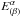 \hbox{$E^\alpha_{(\beta)}$}