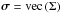 \hbox{$\bm{\sigma}=\mathrm{\mathop{vec}}\left(\Sigma\right)$}