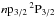 \hbox{$n\mathrm{p}_{3/2}\,{}^2\mathrm{P}_{3/2}$}