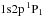 \hbox{$1\mathrm{s}2\mathrm{p}\,{}^1\mathrm{P}_1$}