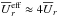 \hbox{$\meanU{}_{r}^{\rm eff}\approx 4 \meanU_{r}$}