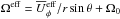 \hbox{$\Omega^{\rm eff}=\meanU{}^{\rm eff}_\phi/r \sin\theta+\Omega_0$}