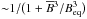 \hbox{${\sim} 1/\big(1+\mean{B}{}^3/\Beq^3\big)$}